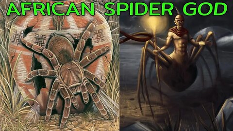 Uncovering the Legend of Anansi - Spider GOD of Africa