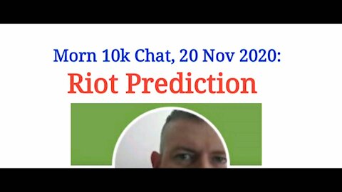 Morn 10k Chat: Riot Prediction