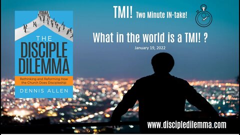 The Disciple Dilemma: TMI! (What's TMI! ?)