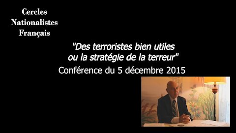 Des terroristes bien utiles ou la stratégie de la terreur