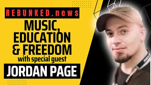 Rebunked #135 | Music, Education & Freedom | Jordan Page