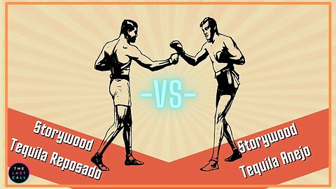 Storywood Reposado Tequila VS Storywood Anejo Tequila Comparisons!