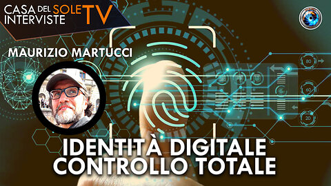 Maurizio Martucci: identità digitale controllo totale