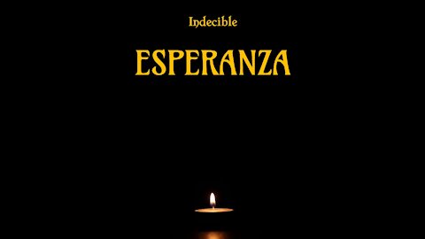 Indecible - ESPERANZA