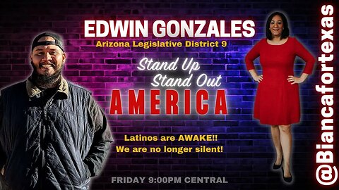 Stand Up Stand Out America with Edwin Gonzales