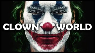 Clown world 🤡