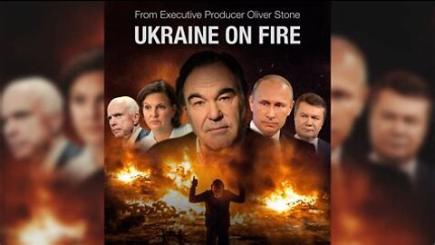 Ukraine On Fire ~~~ Documentary by Oliver Stone