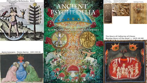 ANCIENT PSYCHEDELIA: ALIEN GODS & MUSHROOM GODDESSES PT. 7 OF 9 DARK AGES, MEDIEVAL ART, ALCHEMY