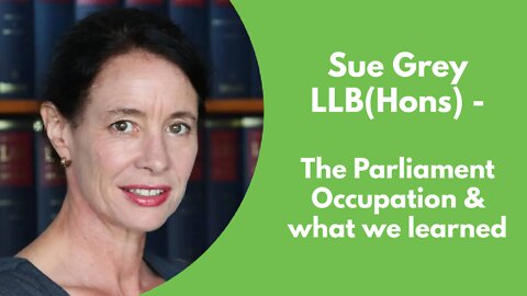 Sue Grey - The Parliament Occupation and what we learned