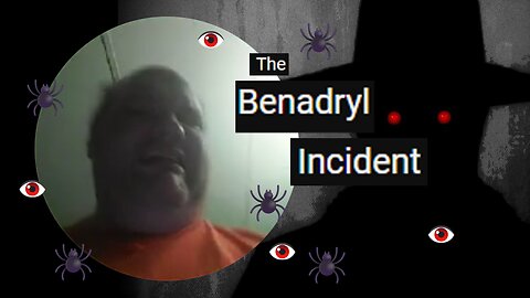 Andrew Ditch: The Benadryl Incident