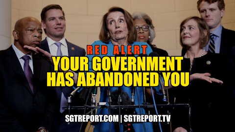 RED ALERT: YOUR 'GOVERNMENT' HAS ABANDONED YOU - PREPARE FOR COLLAPSE