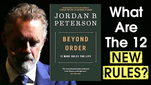 BEYOND ORDER: 12 MORE RULES FOR LIFE: A List Of Rules From Jordan Peterson’s New Book (Part 1)