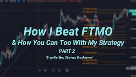 How I Beat FTMO & How You Can Too With My Step-By-Step Strategy PART 2