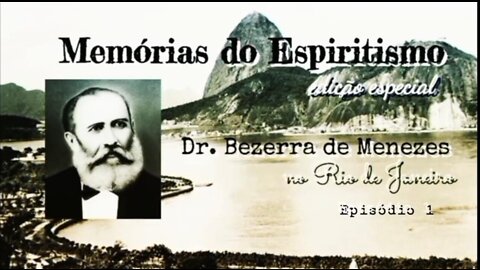 Os locais de trabalho do Dr. Bezerra de Menezes - Memórias do Espiritismo