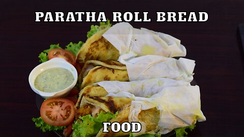 4 Best Paratha Roll Recipes By Recipes of the World