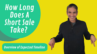 How Long Does A Short Sale Take?