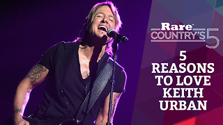 Five Reasons to Love Keith Urban | Rare Country's 5