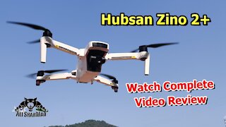 Hubsan Zino 2+ 4K HD Aerial Filming Drone Complete Review