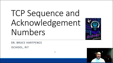 TCP Sequence and Acknowledgement numbers.