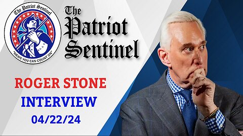 Patriot Sentinel Podcast: Roger Stone discusses Trump trial, political motives and the importance of electoral integrity