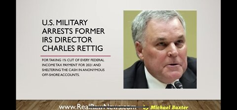 U.S. Military Arrests Ex-IRS Commission Charles P. Rettig ( *?* )