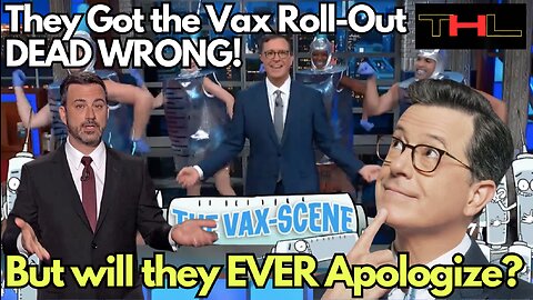 Late Night Comedy Vax Roll Out -- How they got EVERYTHING Wrong!