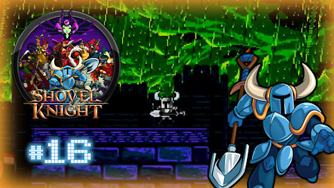 🕹 Shovel Knight (Tower of Fate Entrance) Let's Play! #16 [ALT-TECH EXCLUSIVE]