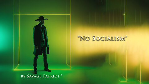 No Socialism | by Savage Patriot