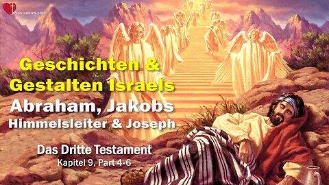 Abraham, Jakobs Himmelsleiter & Joseph... Geschichten des Volkes Israel ❤️ 3. Testament Kapitel 9-2