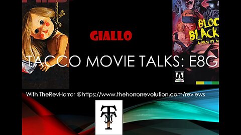 Tacco Movie Talks E8: Giallo w/ TheRevHorror