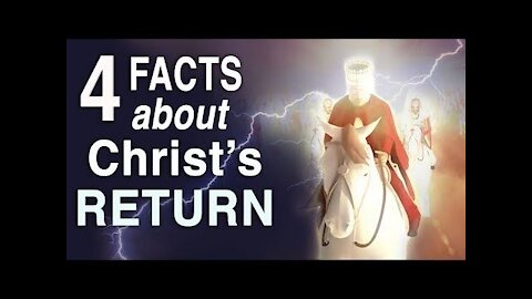 4 Facts About The Second Coming Of Christ