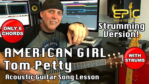 American Girl by Tom Petty acoustic guitar song lesson - STRUM IT