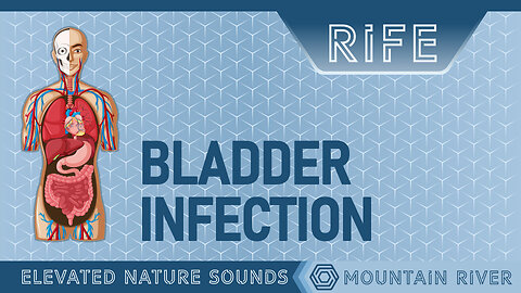 HEALING BLADDER INFECTION with RIFE