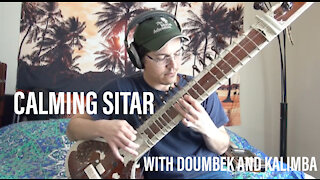 Calming Sitar - Kalimba, Sitar and Doumbek