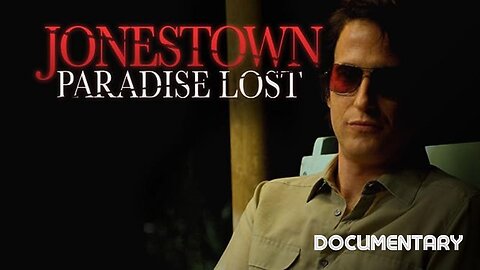 Documentary: Jonestown Paradise Lost