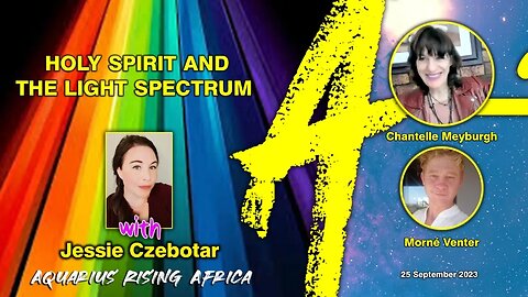 LIVE with JESSIE CZEBOTAR: INTRO to the Holy Spirit and the Light Spectrum
