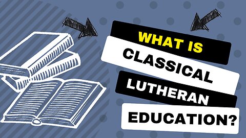 What is a Classical Lutheran School with St. Paul Hamel