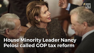 Nancy Pelosi Says Tax Reform Is Worse Than Slavery