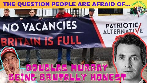 Why Do White Europeans Fear Immigrants? Immigrant Questions Douglas Murray