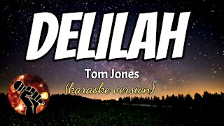 DELILAH - TOM JONES (karaoke version)