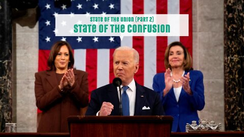 State of the Union (Part 2) - State of the Confusion