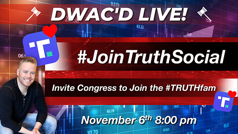 DWAC'D Live! Episode 76: #JoinTruthSocial