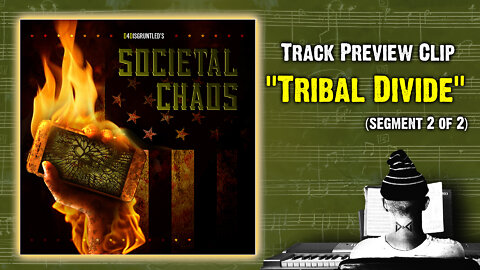 Track Preview - "Tribal Divide (Seg 2 of 2) " || "Societal Chaos" - Concept Soundtrack Album