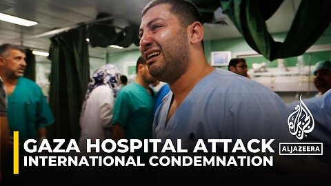 World reacts as Gaza officials say 500 killed in Israeli strike on hospital