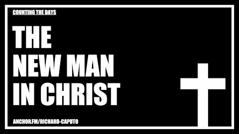 The New Man in CHRIST