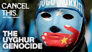 Exposing The Uyghur Genocide | Cancel This #8