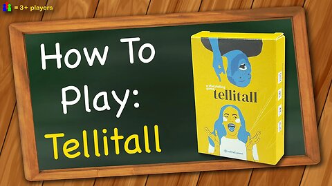 How to play Tellitall