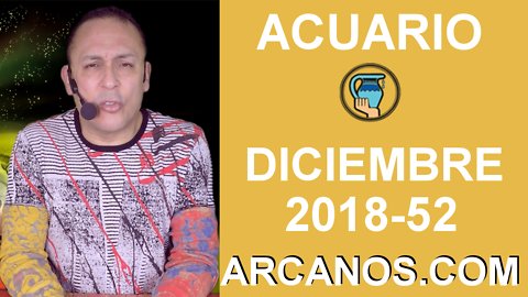 HOROSCOPO ACUARIO-Semana 2018-52-Del 23 al 29 de diciembre de 2018-ARCANOS.COM