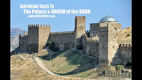 Tartarian Tales 75! The Palace & HAREM of the Khan! ;) with Thoughts on Antiquity's Lost Golden Age!