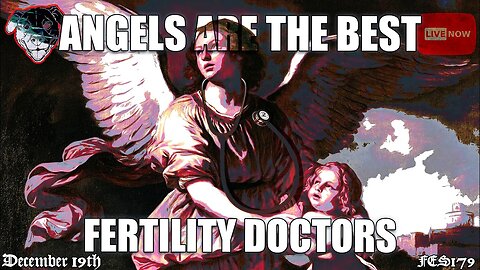 Angels are The BEST Fertility Doctors! (FES179) #FATENZO “BASED CATHOLIC SHOW"